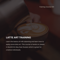 Latte Art Training Course